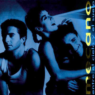 Mecano – Entre el cielo y el suelo