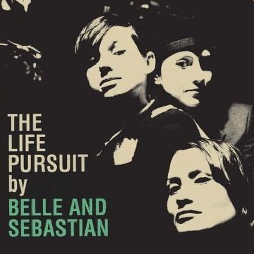 Belle & Sebastian-The life pursuit by