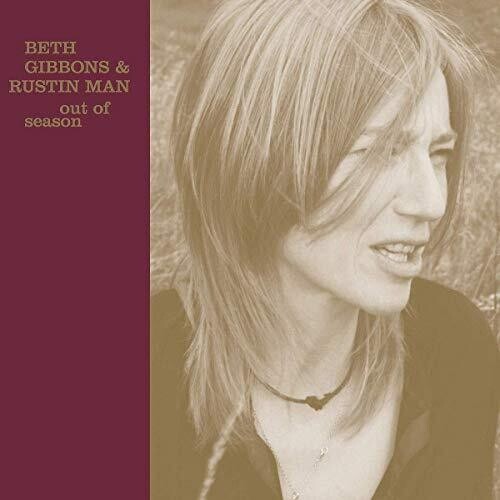 Beth Gibbons & Rustin Man – Out of Season
