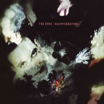 The Cure – Disintegration