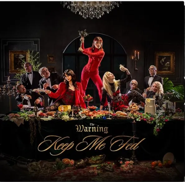 The Warning – Keep Me Fed
