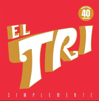El Tri – Simplemente