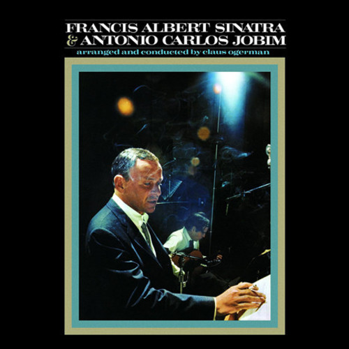 Francis Albert Sinatra & Antonio Carlos Jobim - Sinatra & Jobim