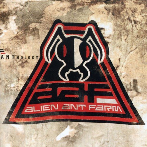 Alien Ant Farm  - ANThology