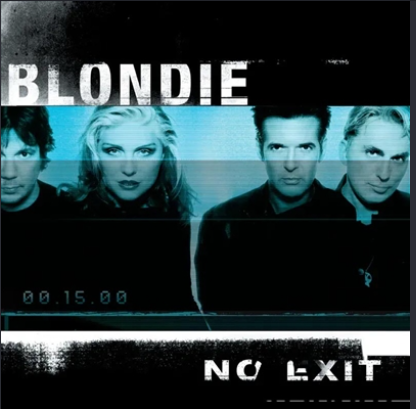 Blondie – No Exit