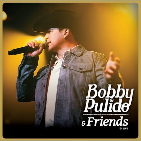 Bobby Pulido – Bobby Pulido & Friends