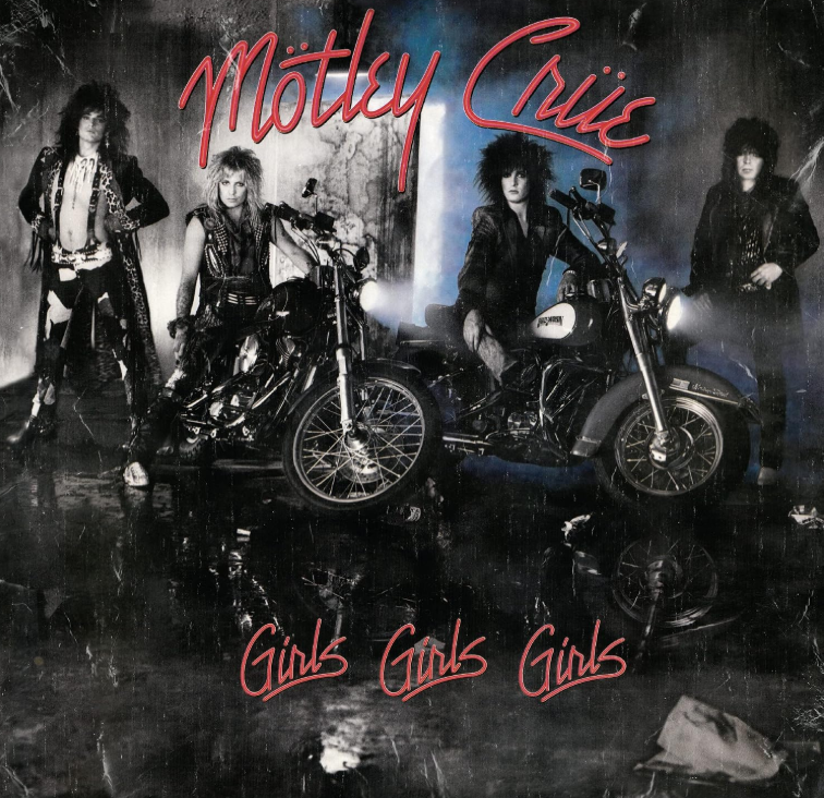 Mötley Crüe - Girls, Girls, Girls