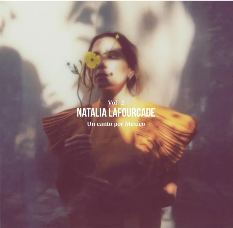 Natalia Lafourcade - Un Canto por México Vol.2 - *Music On Vinyl*