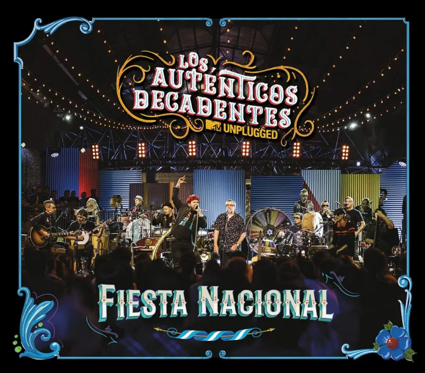 los Auténticos Decadentes - Mtv Unplugged - Fiesta nacional