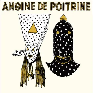 Angine de Poitrine - Vol. I
