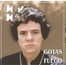 José José - Gotas de Fuego