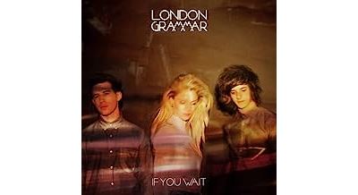 London Grammar - If You Wait - *RSD 2023*
