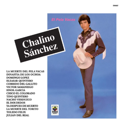 Chalino Sánchez – El Pela Vacas