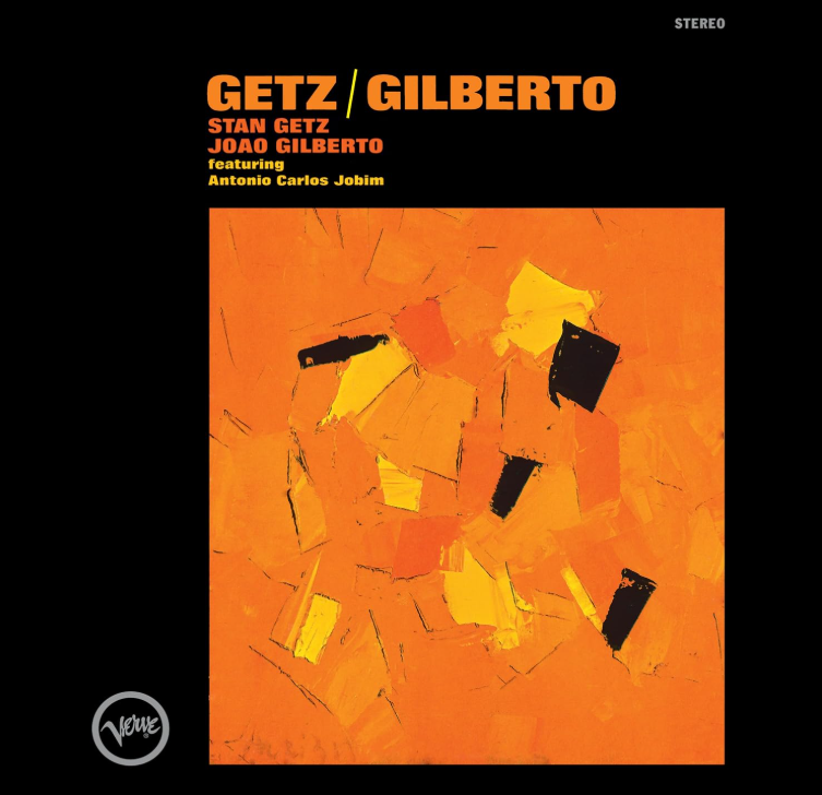 Stan Getz and João Gilberto Getz - Feat. Antonio Carlos Jobim