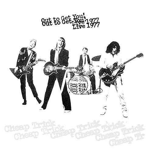 Cheap Trick – Out To Get You! Live 1977 (RSD 2020)