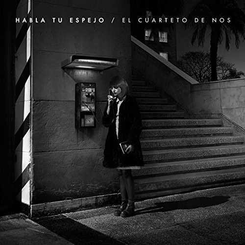 El Cuarteto de Nos - Habla tu espejo