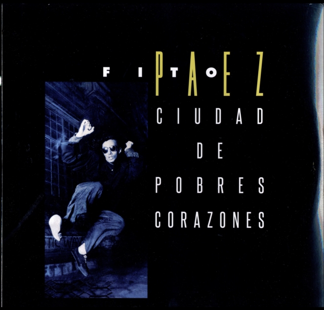 Fito Páez - Ciudad De Pobres Corazones