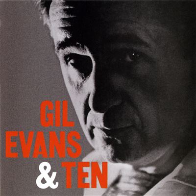 Gil Evans – Gil Evans & Ten - RSD 2023*