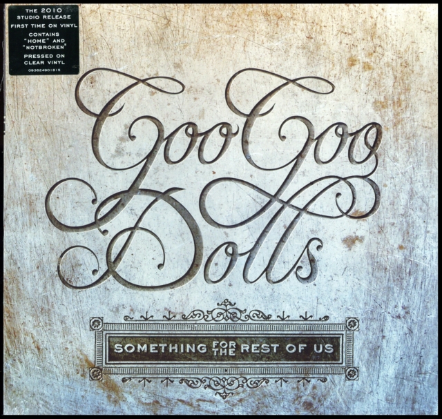 Goo Goo Dolls / Something For the Rest of Us