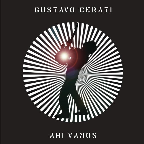 Gustavo Cerati – Ahí Vamos
